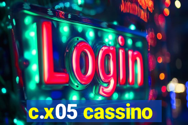 c.x05 cassino